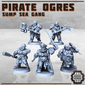 Pirate Ogres - Sump Sea Gang - HamsterFoundry - Print Minis